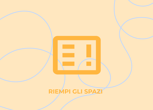 Compila gli spazi vuoti